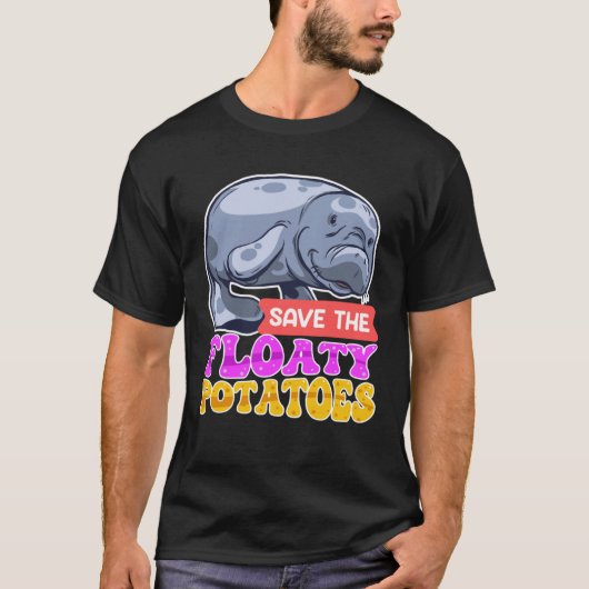 Save the Floaty Aardappelen Milieuzorg Dier T-shirt (Voorkant)