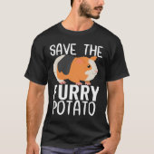 Save The Furry Potato  Guinea Pig T-shirt (Voorkant)
