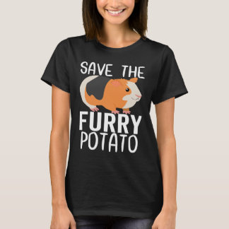 Save The Furry Potato  Guinea Pig T-shirt