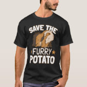 Save the Furry Potato Guinea Pig T-shirt (Voorkant)