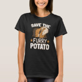 Save the Furry Potato Guinea Pig T-shirt (Voorkant)
