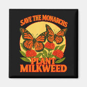 Save The Monarchs Plant Some Milkweed Butterfly Gi Magneet (Voorkant)