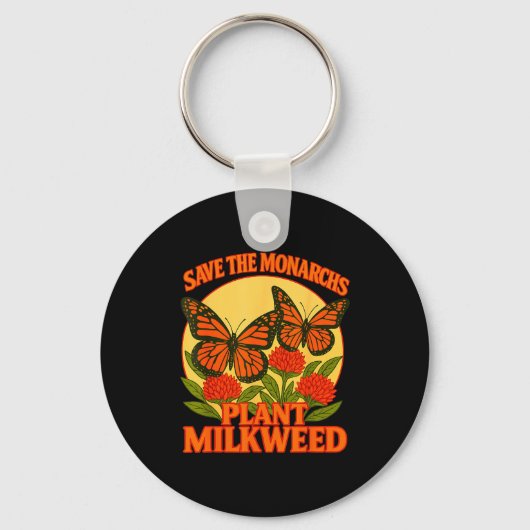 Save The Monarchs Plant Some Milkweed Butterfly Gi Sleutelhanger (Voorkant)