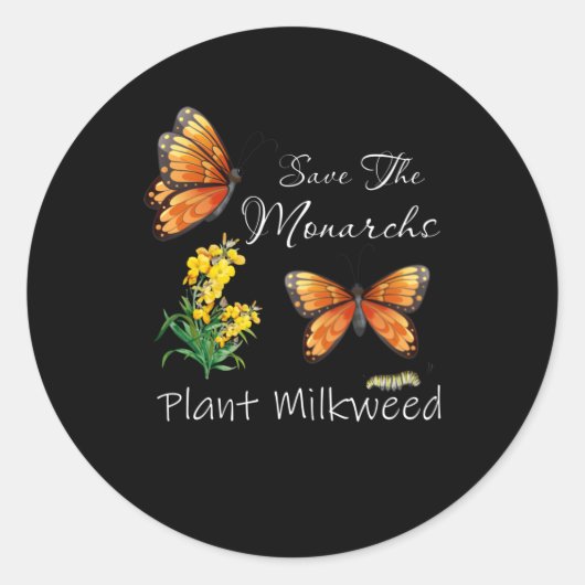 Save The Monarchs Plant Some Milkweed Butterfly Ronde Sticker (Voorkant)