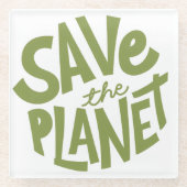 Save the Planet Eco Design Glazen Onderzetter (Voorkant)