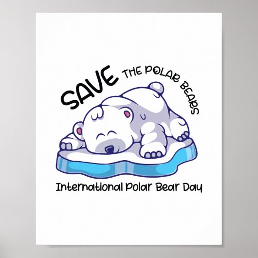 Save the polar bears Polar Bear Day Poster (Voorkant)