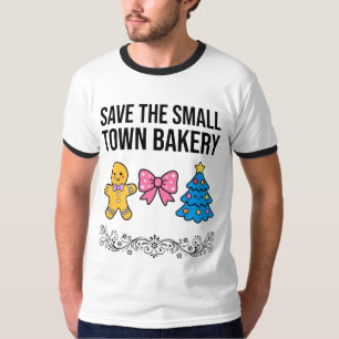 "Save The Small Town Bakery"-T-shirt Warm Cute p T-shirt