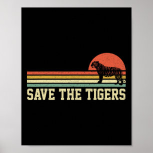 Save The Tigers T Shirt Gift Tigers liefhebbers Poster
