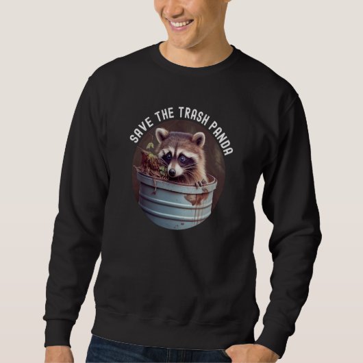 Save The Trash Panda Joke Feeder Raccoons Love Pet Trui (Voorkant)