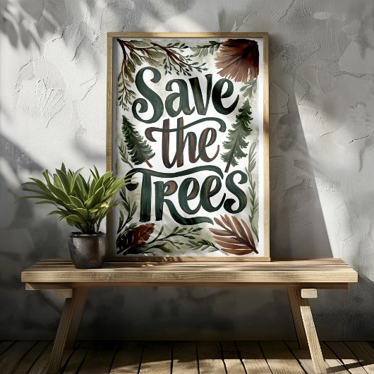Save the Trees Green Foliage Conservation Art Poster