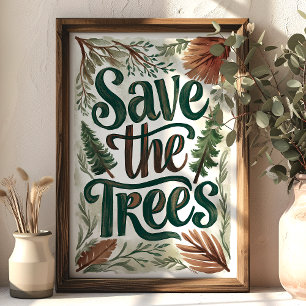 Save the Trees Green Foliage Conservation Art Poster