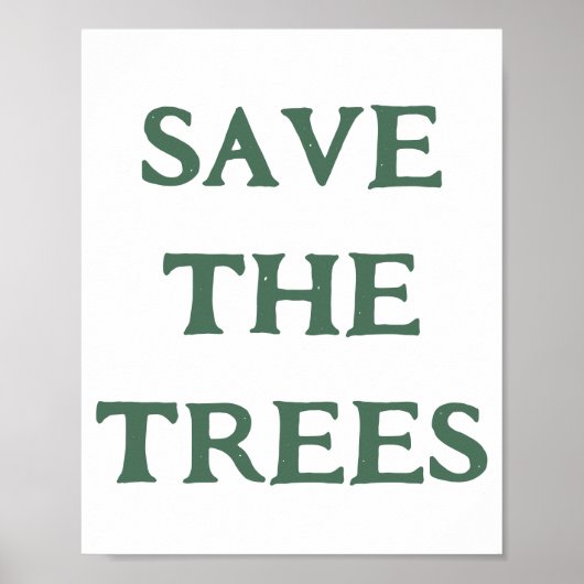 Save the Trees Rustieke Typografie Muurkunst Poster (Voorkant)