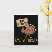 Save The Turkeys Eat Donuts Funny Thanksgiving Tur Kaart (Gele Bloem)