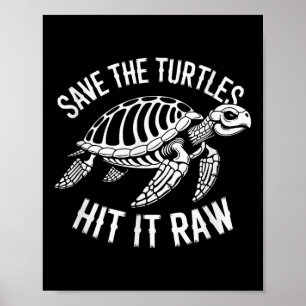 Save the Turtles hebben een rauwe sarcastische Hum Poster