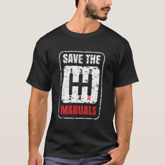 Save The Uals Anti Automatic Transmission Cars T-shirt (Voorkant)