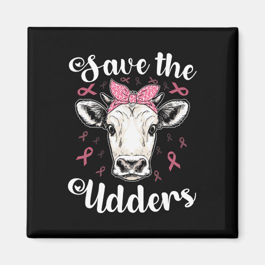 Save the Udders Koe Ondersteuning Borstkanker Awar Magneet (Voorkant)