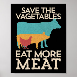 Save The Vegetables Eet meer vlees BBQ grillen Poster