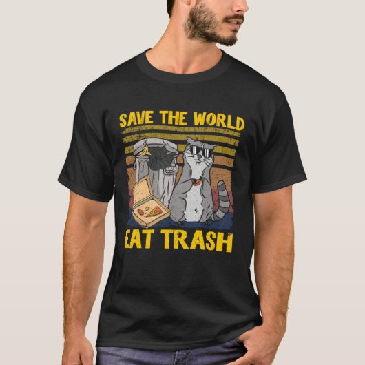 Save The World Eat Trash Garbage Panda Raccoon 8 T-shirt (Voorkant)