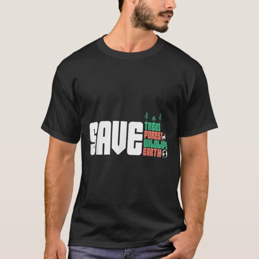 Save the World Natuur Protection Environmental Pro T-shirt (Voorkant)