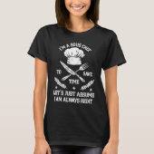 Save Time Let's Assume i'm Right Command Sous Chef T-shirt (Voorkant)