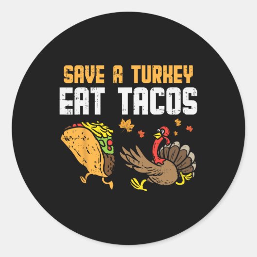Save Turkey Eet taco's Mexicaans Fun Thanksgiving  Ronde Sticker (Voorkant)