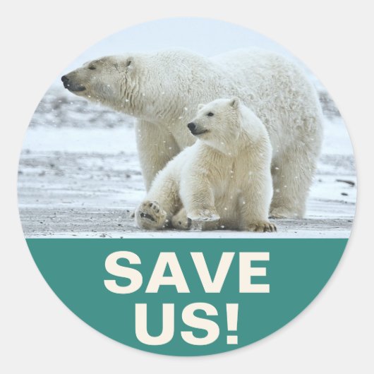 "Save Us!" Global Warming Slogan with Polar Bears Ronde Sticker (Voorkant)
