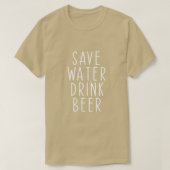 Save Water Drink Beer Funny Drinking Alcohol T-shirt (Design voorkant)