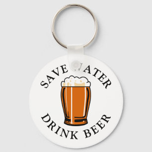 Save Water Drink Beer Sleutelhanger