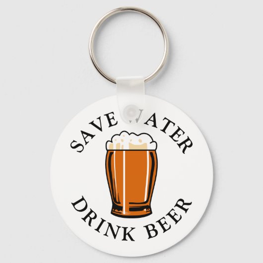 Save Water Drink Beer Sleutelhanger (Voorkant)