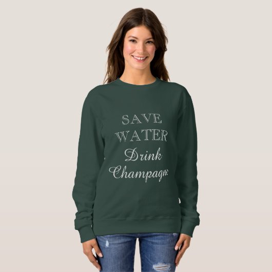 Save Water Drink Champagne Leuke groene vrouwen's Trui (Voorkant volledig)