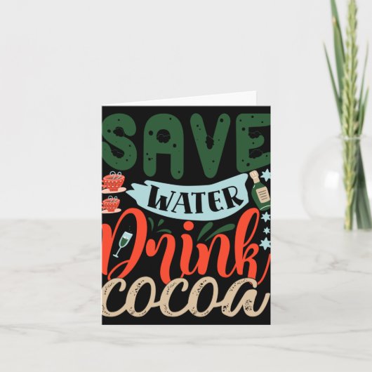 Save Water Drink Cocoa Funny Christmas Winter Kaart (Voorkant)