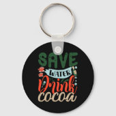 Save Water Drink Cocoa Funny Christmas Winter T Sh Sleutelhanger (Voorkant)