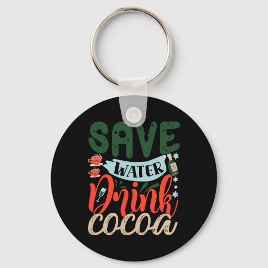 Save Water Drink Cocoa Funny Christmas Winter T Sh Sleutelhanger (Voorkant)