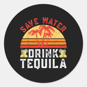 Save Water Drink Tequila Mexicaanse partij Tequila Ronde Sticker