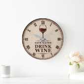 Save Water Drink Wine Grote Klok (Huis)