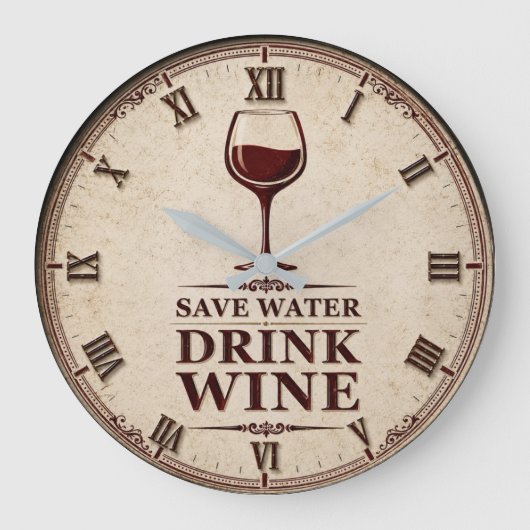 Save Water Drink Wine Grote Klok (Voorkant)