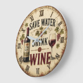 Save Water Drink Wine Grote Klok (Hoek)