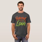 Saved By Love family T-shirt (Voorkant volledig)