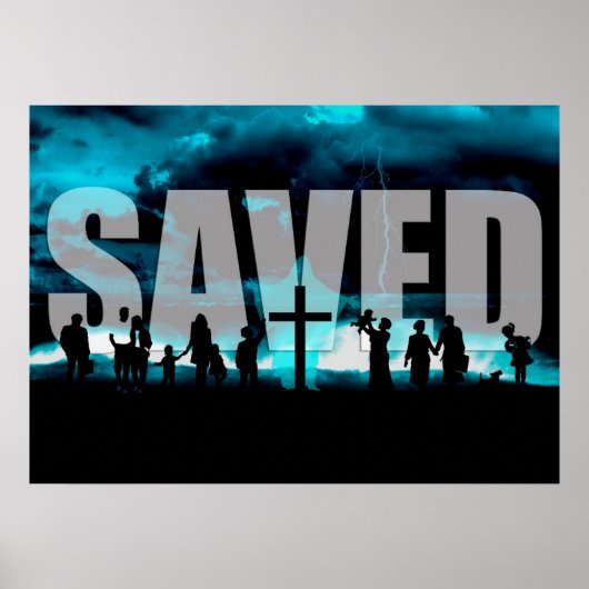 Saved Jesus Salvation Christelijk kunstwerk poster (Voorkant)