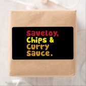 Saveloy, Chips & Curry Sauce. Etiket (Insitu)