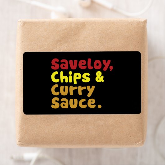 Saveloy, Chips & Curry Sauce. Etiket (Insitu)