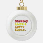 Saveloy, Chips & Curry Sauce. Keramische Bal Ornament (Voorkant)