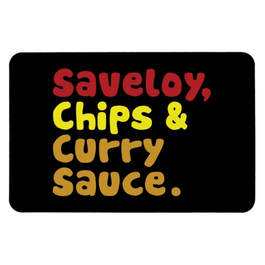 Saveloy, Chips & Curry Sauce. Magneet (Horizontaal)