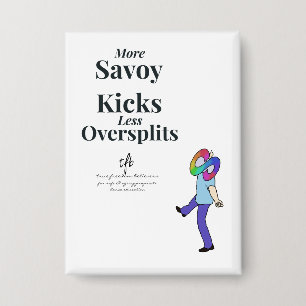 Savoy Kicks vs. Oversplits Button