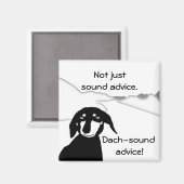 Savvy Sausage Wisdom - Dach-sound Koelkast Magnet (Voorkant / Achterkant)