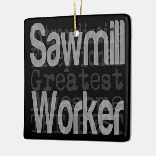 Sawmill Worker Extraordinaire Keramisch Ornament (Links)