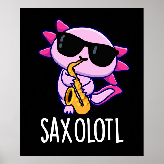 Sax-olotl Grappige Saxofoon Puns Donker BG Poster (Voorkant)
