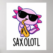 Sax-olotl Grappige Saxofoon Puns Poster (Voorkant)