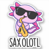 Sax-olotl Grappige Saxofoon Puns Sticker (Voorkant)