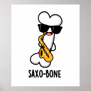 Saxo-bone Grappig bot grappig muziek woordspeling Poster